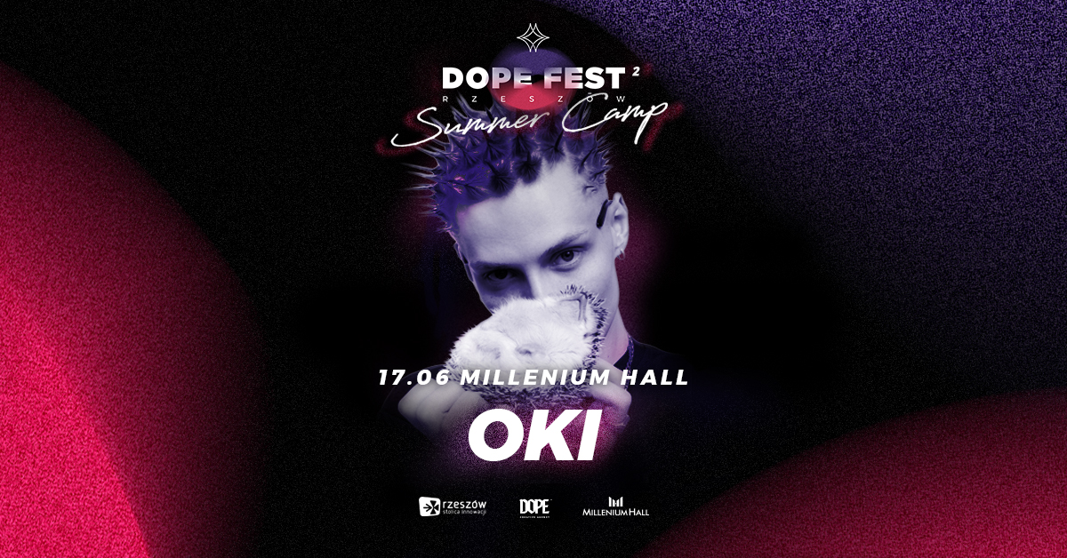 Grafika promujacy artystę - OKI wydarzenia DOPE FEST Rzeszów Summer Camp