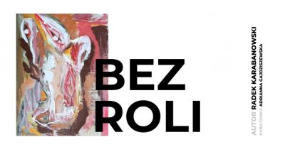 Grafika promująca wystawę "Bez roli"