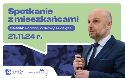 Zdjecie do artykułu Spotkanie RzeszówToMY z Mieszkańcami osiedli: Pobitno, Wilkowyja, Załęże