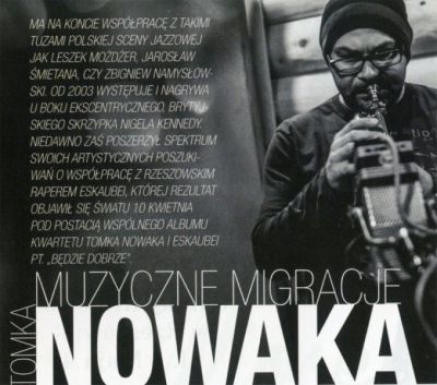 Zdjecie do artykułu Muzyczne migracje Tomka Nowaka